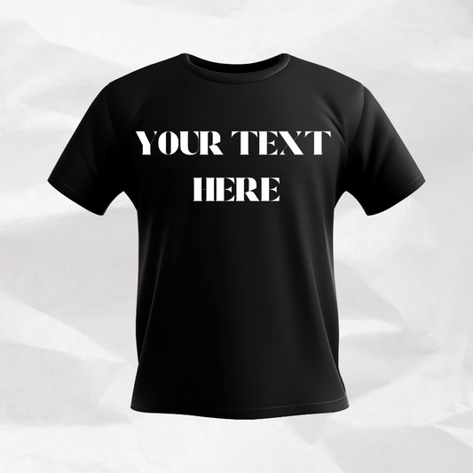 CLASSIC COSTUMIZEABLE TEXT SHORT CREW NECK T SHIRT